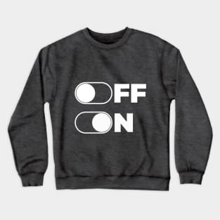 Mood - OFF and ON Crewneck Sweatshirt